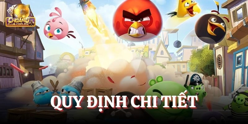 Quy định chi tiết trong trò chơi