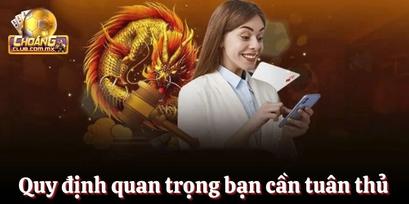 Quy định quan trọng bạn cần đảm bảo tuân thủ