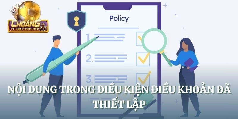 Nội dung trong điều kiện điều khoản đã thiết lập